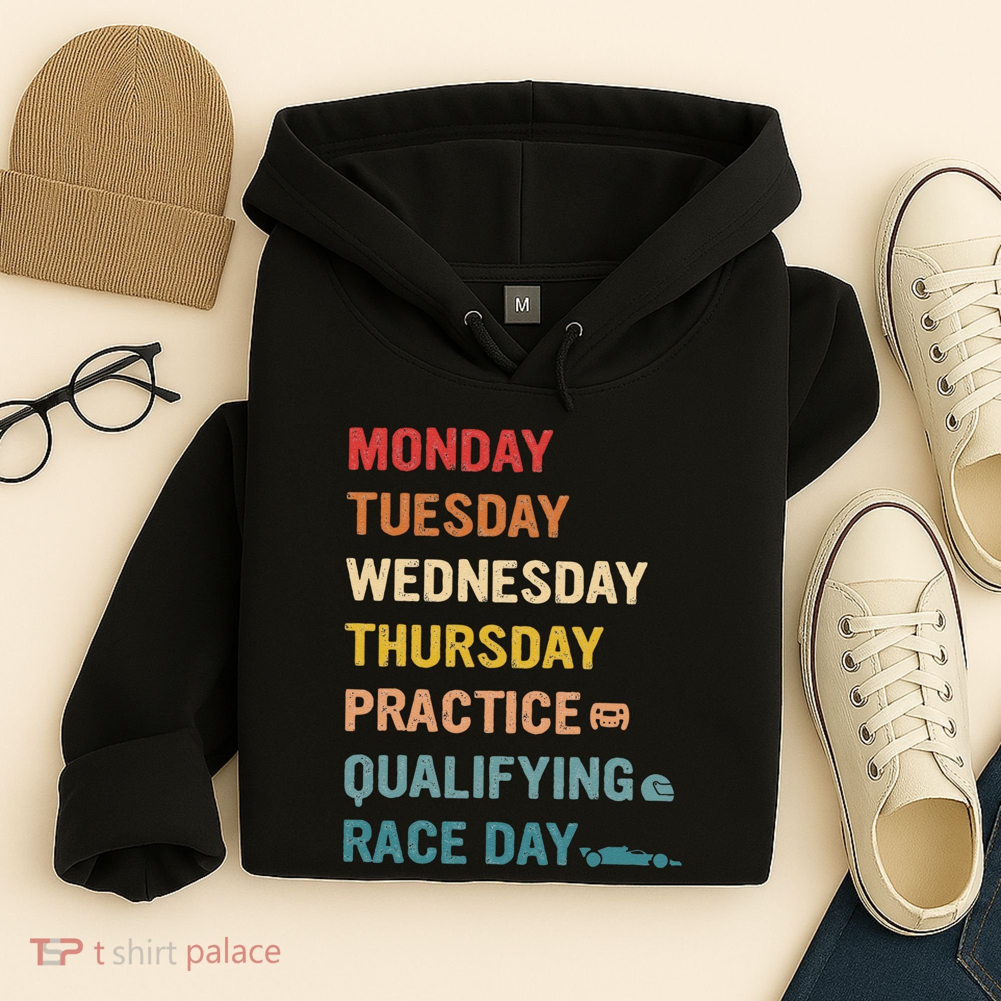 Mon Tue Wed Thu Practice Qualifying Race Day Hoodie