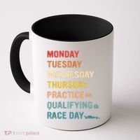 Mon Tue Wed Thu Practice Qualifying Race Day Coffee Mug thumb 0