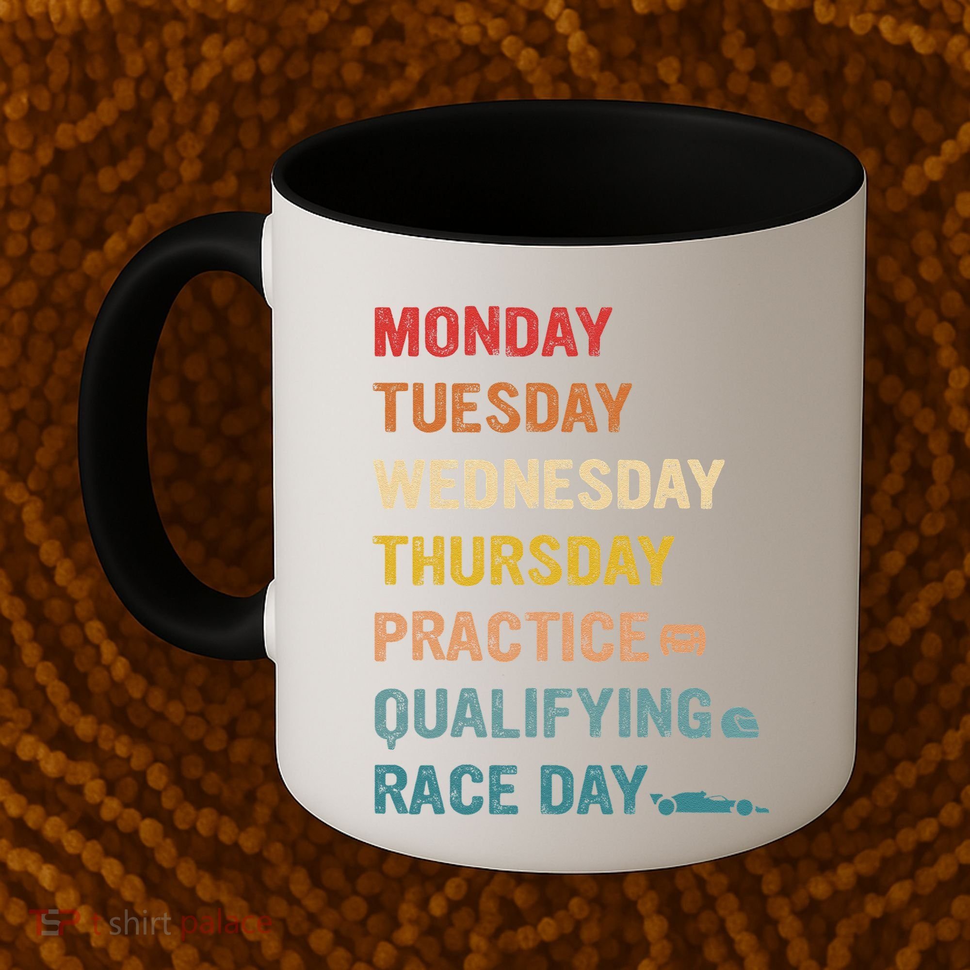 Mon Tue Wed Thu Practice Qualifying Race Day Coffee Mug