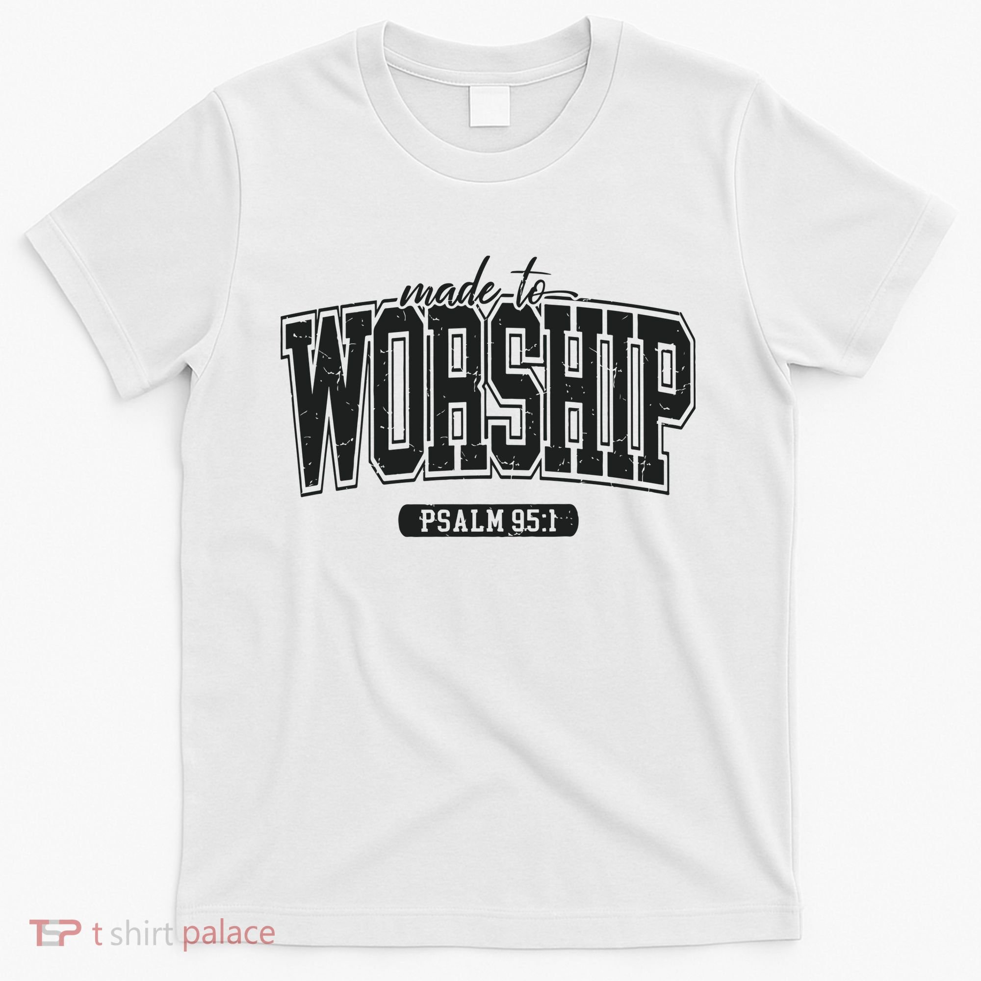 Made To Worship Christian T-Shirt