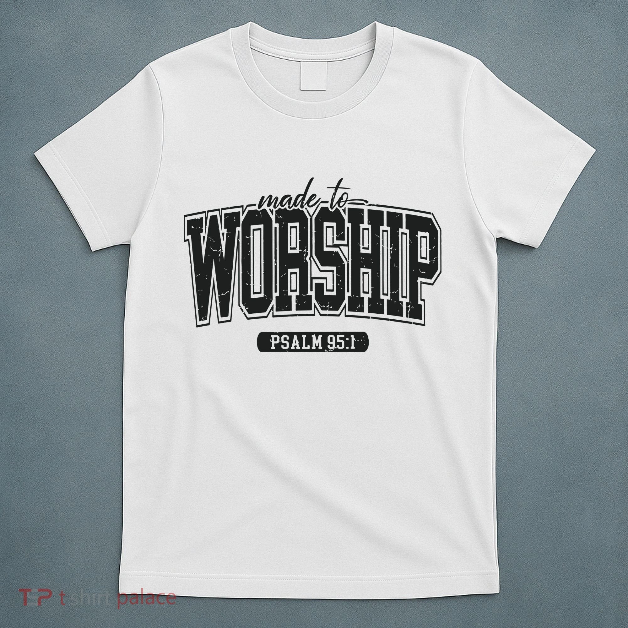 Made To Worship Christian T-Shirt