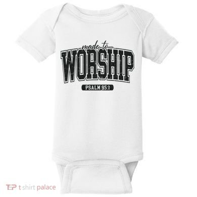 Made To Worship Christian Baby Bodysuit