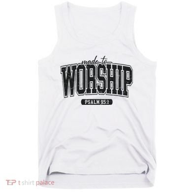 Made To Worship Christian Tank Top