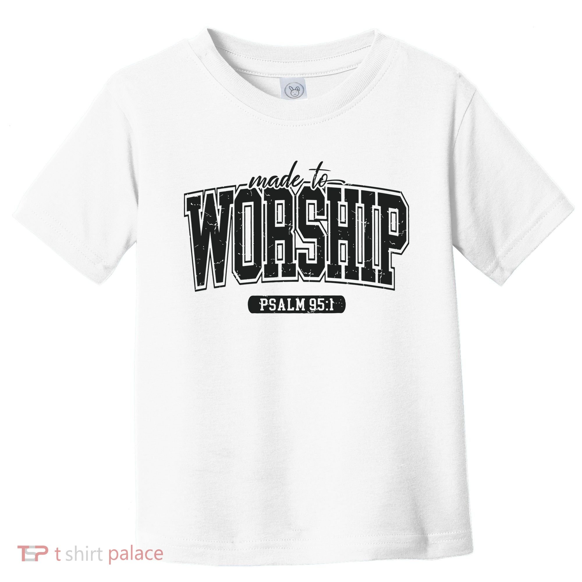Made To Worship Christian Toddler T-Shirt
