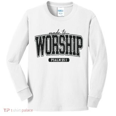 Made To Worship Christian Kids Long Sleeve Shirt