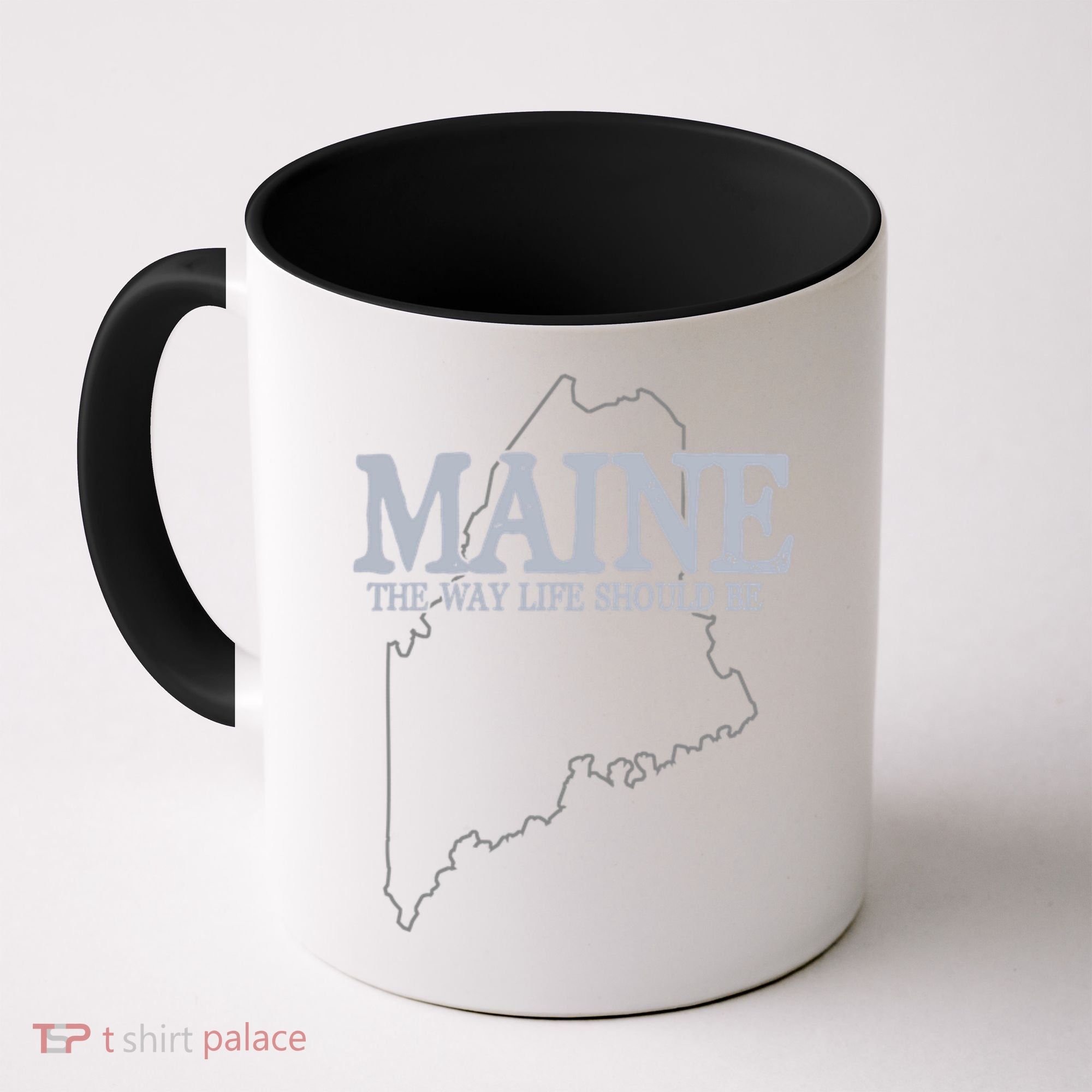 Maine The Way Life Should Be State Pride Coffee Mug