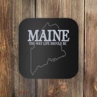 Maine The Way Life Should Be State Pride Coaster thumb 0