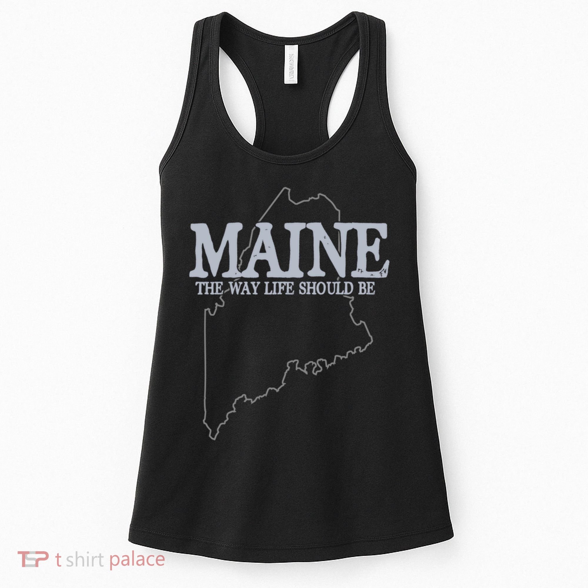 Maine The Way Life Should Be State Pride Women's Tank Top