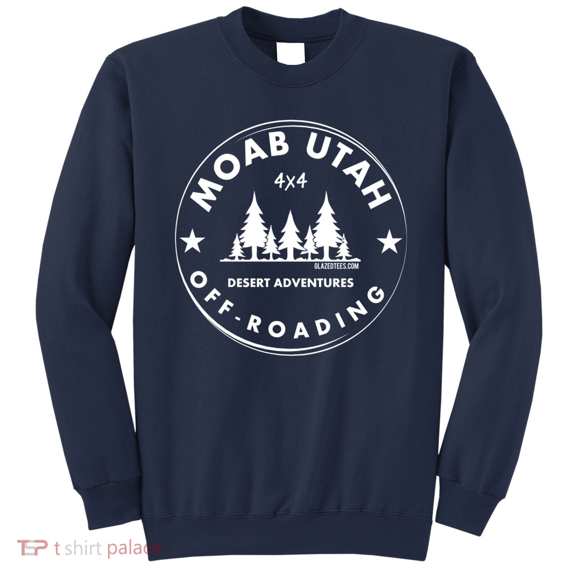 Moab Utah 4x4 Off Road Retro Adventures Sweatshirt