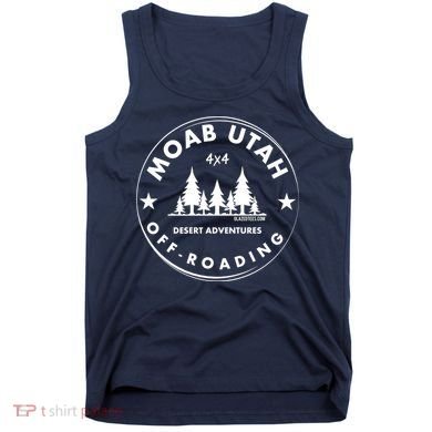 Moab Utah 4x4 Off Road Retro Adventures Tank Top