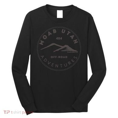 Moab Utah 4x4 Off Road Adventures Long Sleeve Shirt