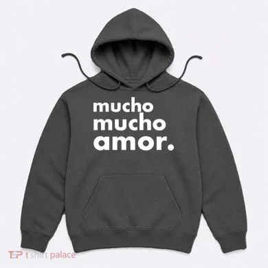 Mucho Mucho Amor Funny Meme Hoodie