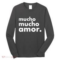 Mucho Mucho Amor Funny Meme Long Sleeve Shirt thumb 0