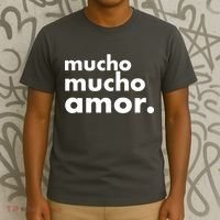 Mucho Mucho Amor Funny Meme T-Shirt thumb 3