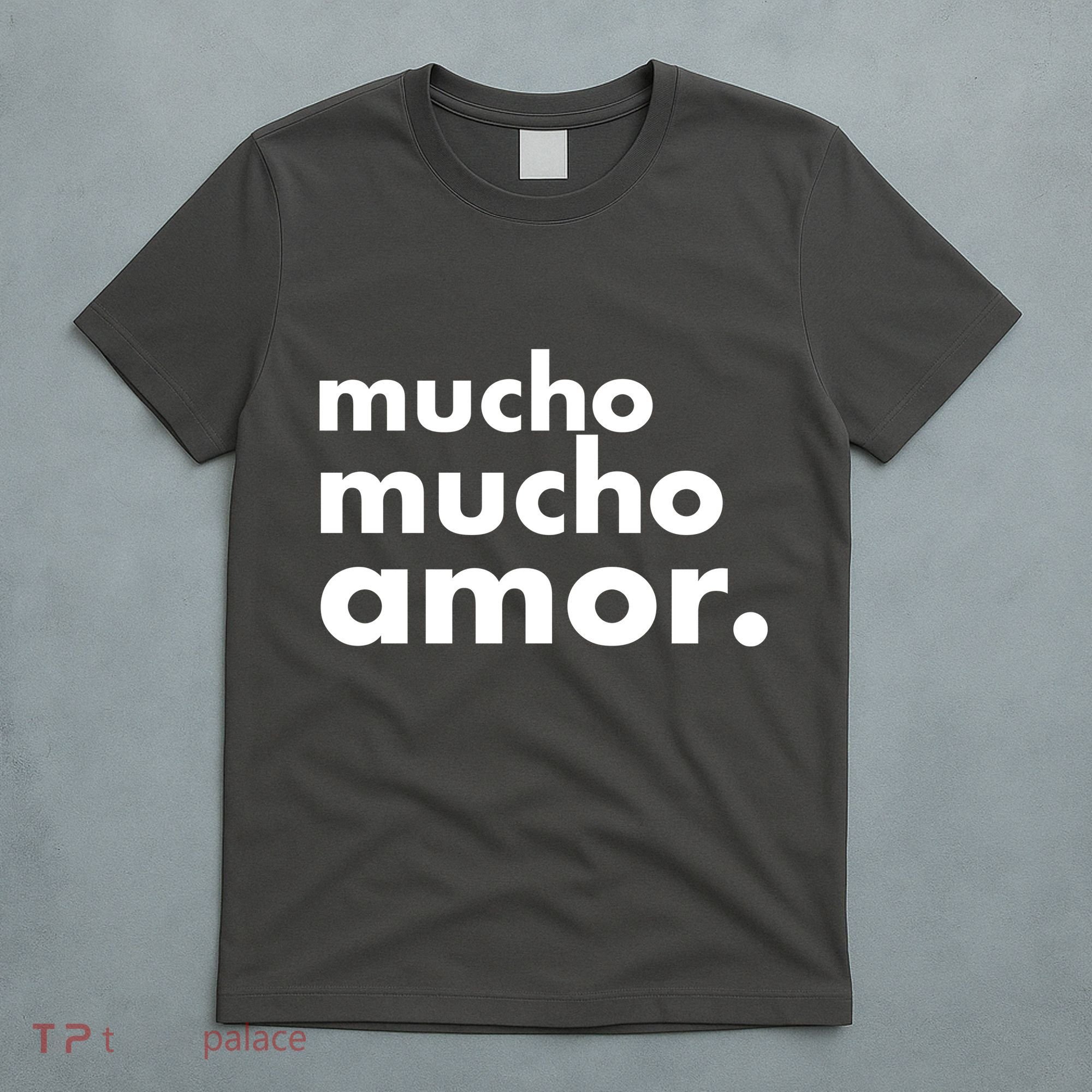 Mucho Mucho Amor Funny Meme T-Shirt