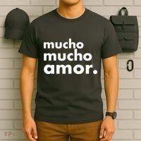 Mucho Mucho Amor Funny Meme T-Shirt thumb 6