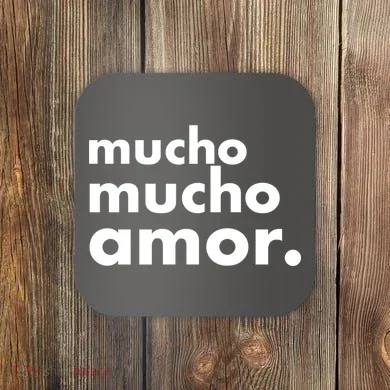 Mucho Mucho Amor Funny Meme Coaster
