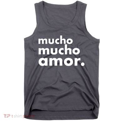 Mucho Mucho Amor Funny Meme Tank Top