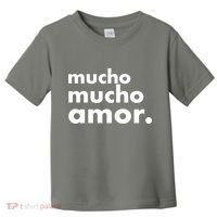 Mucho Mucho Amor Funny Meme Toddler T-Shirt thumb 0
