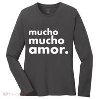 Mucho Mucho Amor Funny Meme Women's Long Sleeve Shirt thumb 0