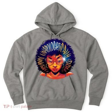 Melanin Unapologetically Dope Hoodie