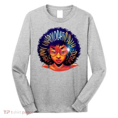 Melanin Unapologetically Dope Long Sleeve Shirt