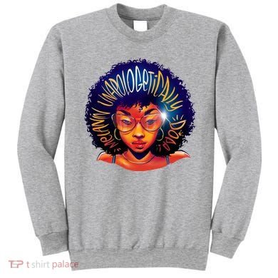 Melanin Unapologetically Dope Sweatshirt