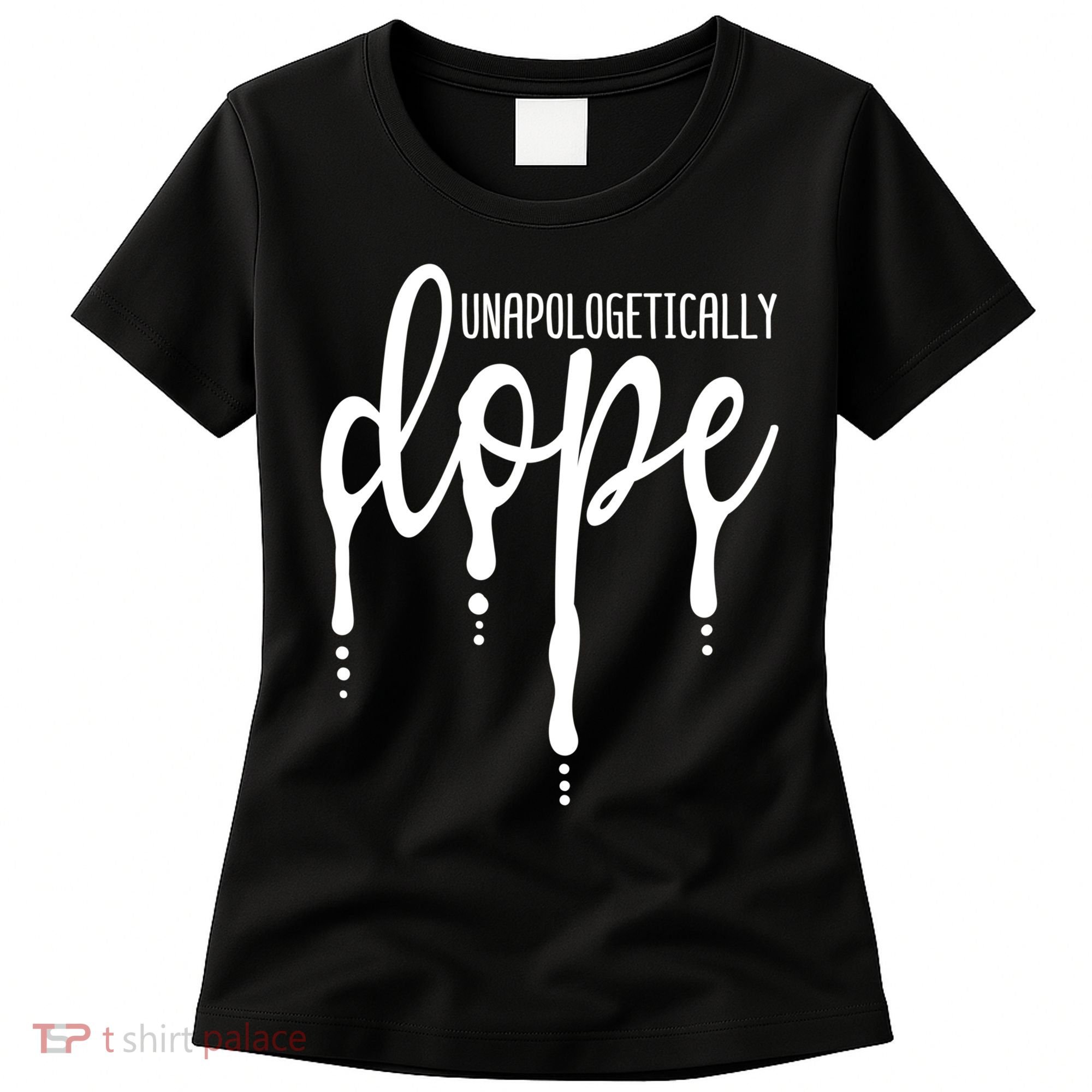 Melanin Unapologetically Dope Black Girl Tee Christmas Gift Women's T-Shirt