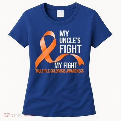 My Uncle's Fight My Fight Multiple Sclerosis Ms Warrior Funny Gift Women's T-Shirt