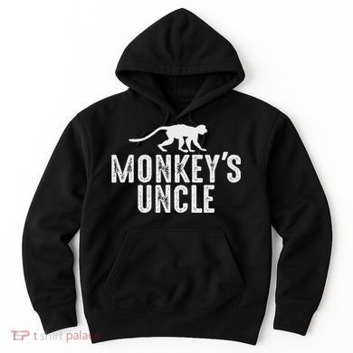 Monkey's Uncle Funny Monkey Lover Gift Jungle Animal Lover Hoodie