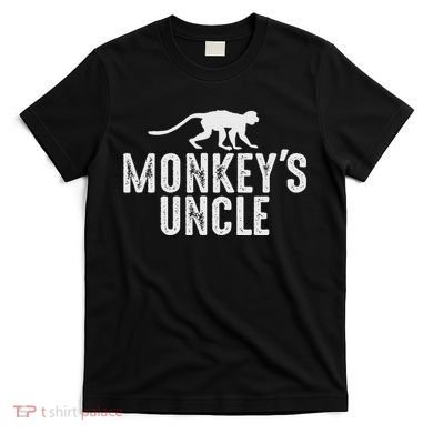 Monkey's Uncle Funny Monkey Lover Gift Jungle Animal Lover T-Shirt