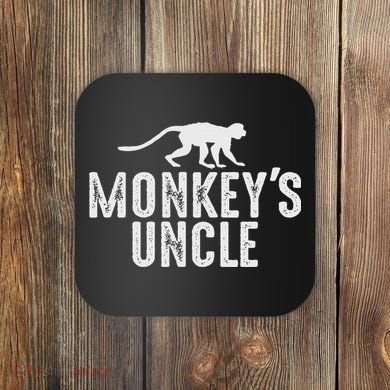 Monkey's Uncle Funny Monkey Lover Gift Jungle Animal Lover Coaster
