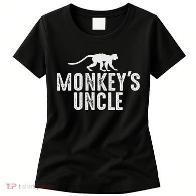Monkey's Uncle Funny Monkey Lover Gift Jungle Animal Lover Women's T-Shirt