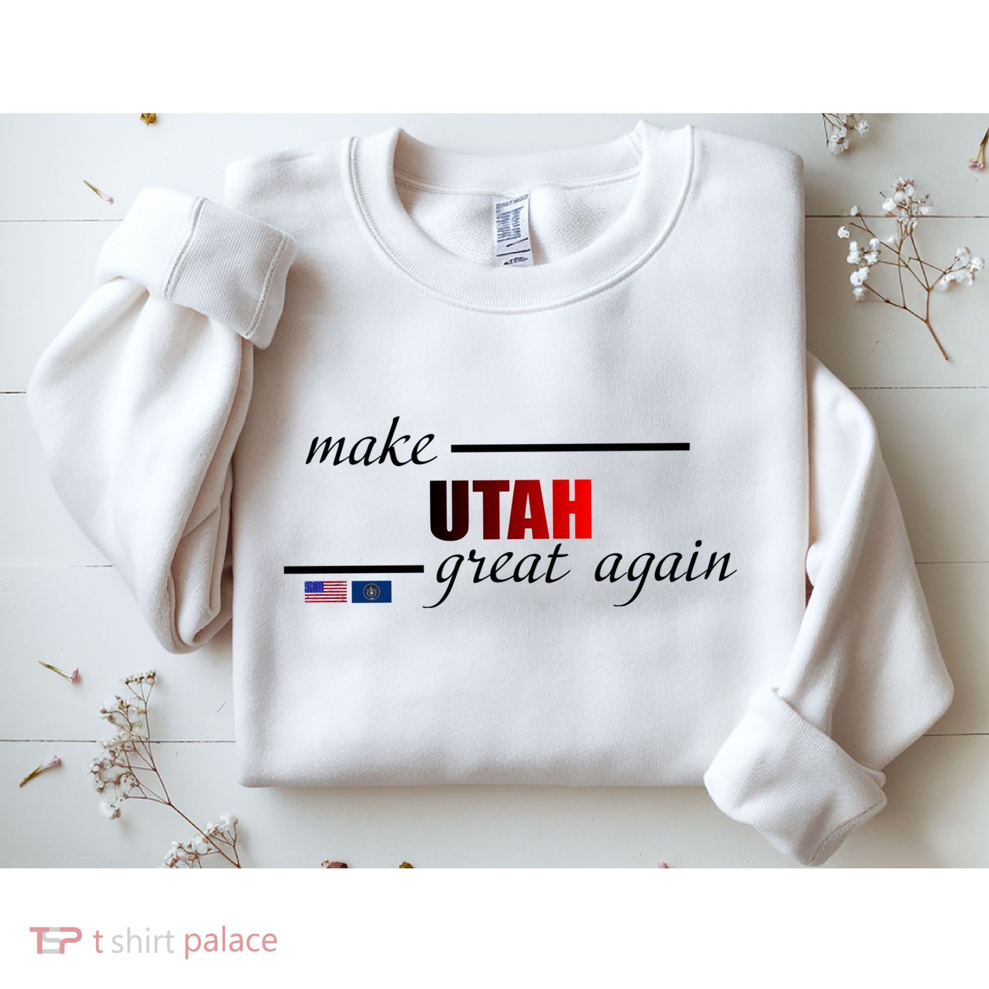 Make Utah Great Again Sweatshirt