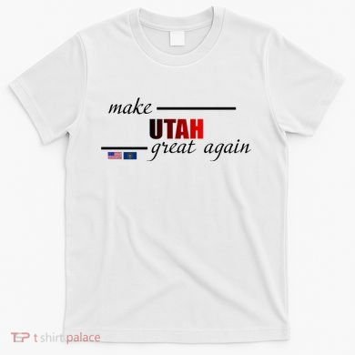 Make Utah Great Again T-Shirt