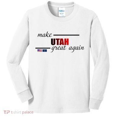 Make Utah Great Again Kids Long Sleeve Shirt