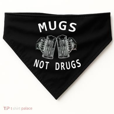 Mugs Not Drugs USA-Made Doggie Bandana