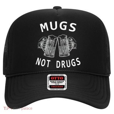 Mugs Not Drugs Hat