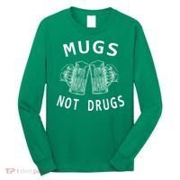 Mugs Not Drugs Long Sleeve Shirt thumb 0