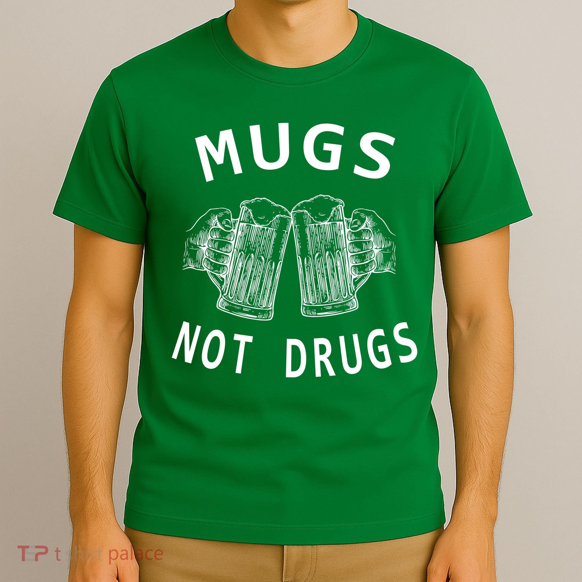 Mugs Not Drugs T-Shirt