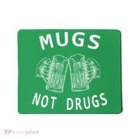 Mugs Not Drugs Mousepad thumb 0