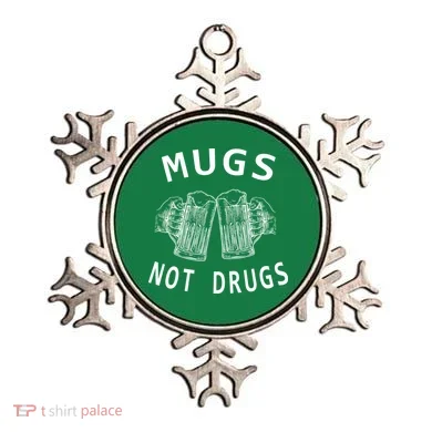 Mugs Not Drugs Ornament