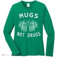 Mugs Not Drugs Women's Long Sleeve Shirt thumb 0