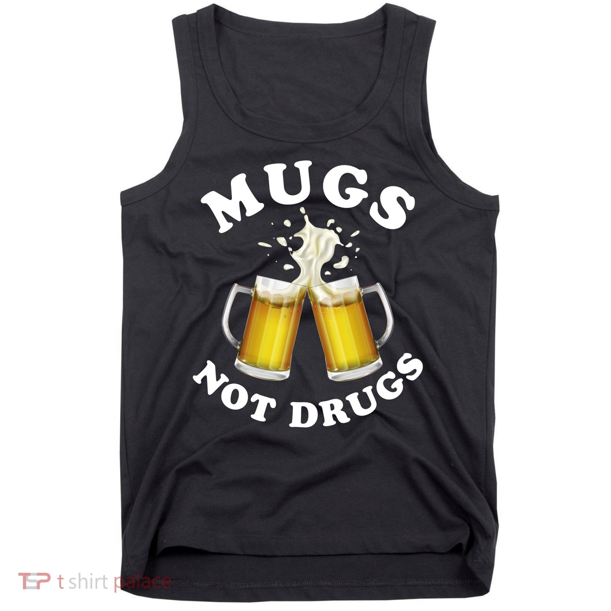 Mugs Not Drugs Funny St. Patrick's Day Beer Tank Top