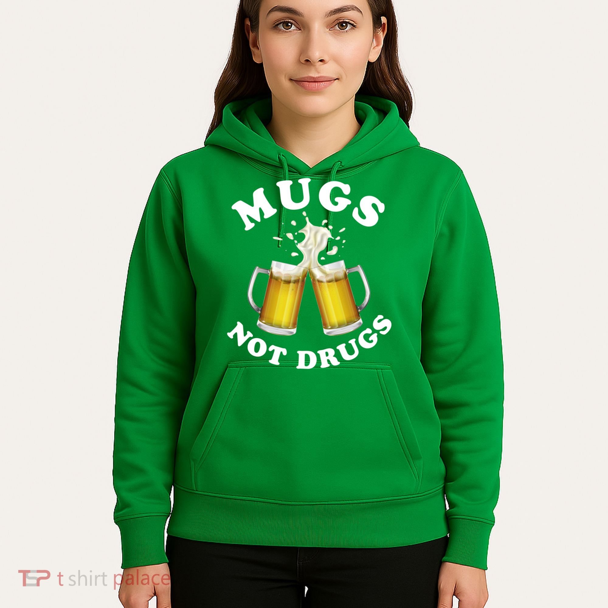 Mugs Not Drugs Funny St. Patrick's Day Beer Hoodie