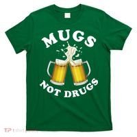 Mugs Not Drugs Funny St. Patrick's Day Beer T-Shirt thumb 0