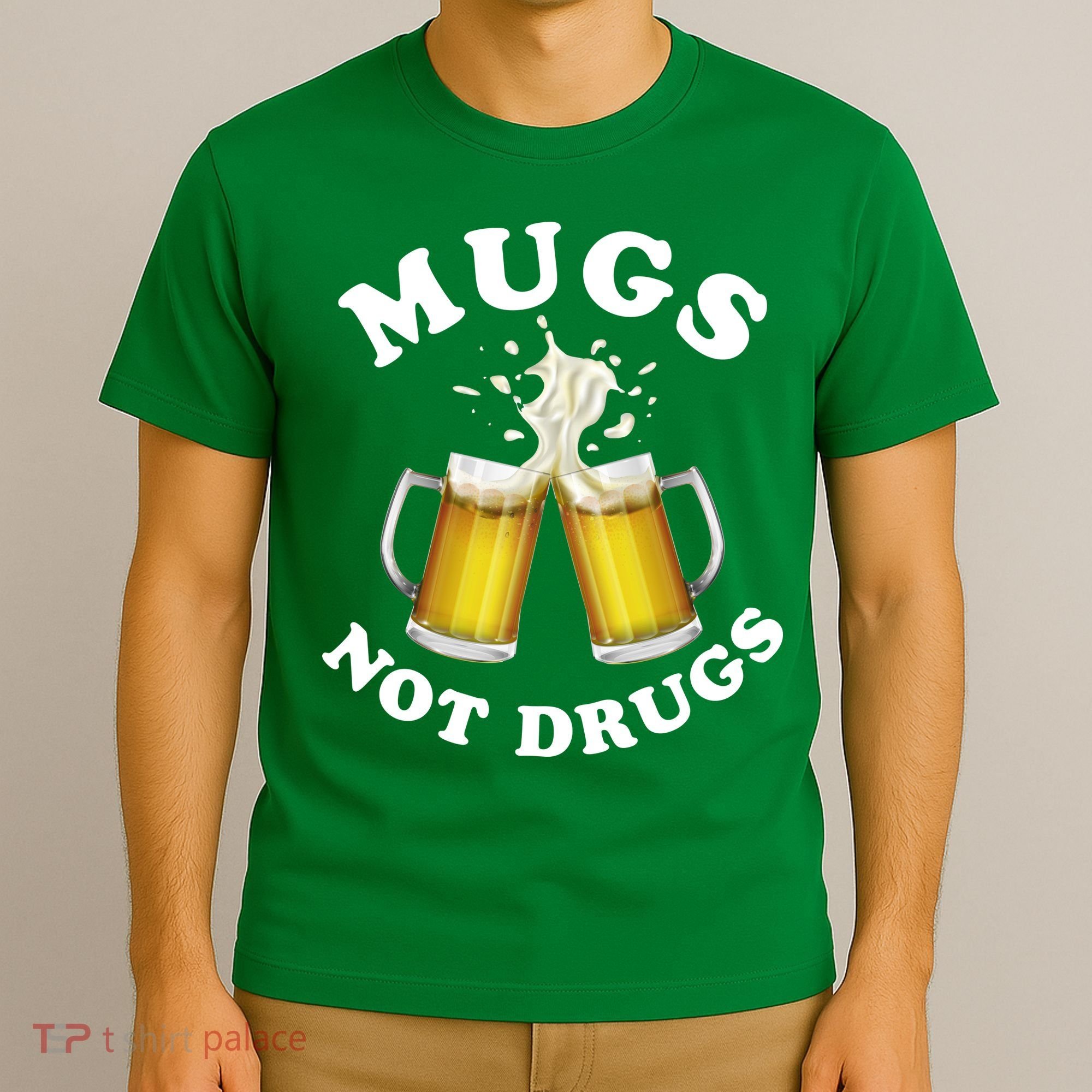 Mugs Not Drugs Funny St. Patrick's Day Beer T-Shirt