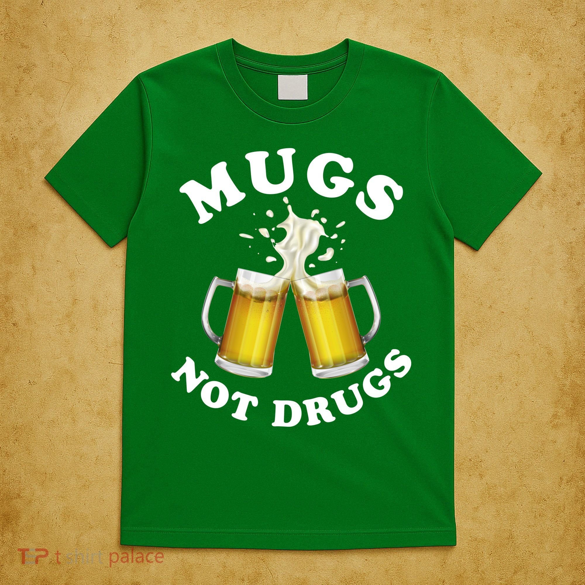 Mugs Not Drugs Funny St. Patrick's Day Beer T-Shirt