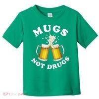 Mugs Not Drugs Funny St. Patrick's Day Beer Toddler T-Shirt thumb 0