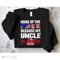 My Uncle Is Brave Home Of The Free - Proud Army Niece Nephew Sweatshirt thumb 2